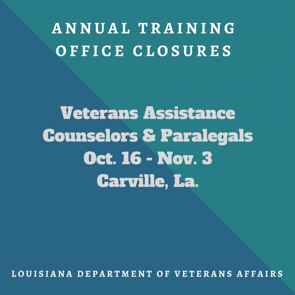 LDVA Office Closures Louisiana Department of Veterans Affairs